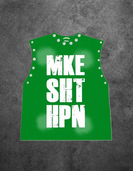 GREEN "MKE SHT HPN" Crop Muscle Tee